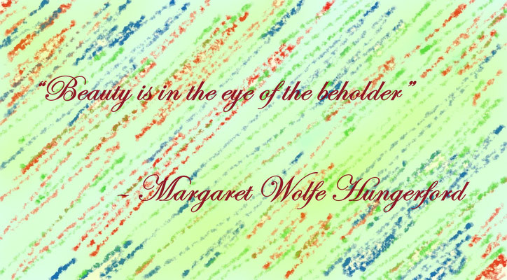 Beauty Quote from Margaret Wolfe Hungerford