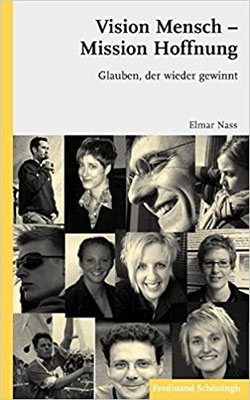 Vision Mensch - Mission Hoffnung: Glauben, der wieder gewinnt