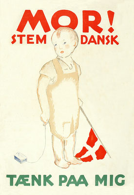 Dänisches Wahlplakat von 1920: "Stimm dänisch". Foto: Museum Sønderjylland/PR