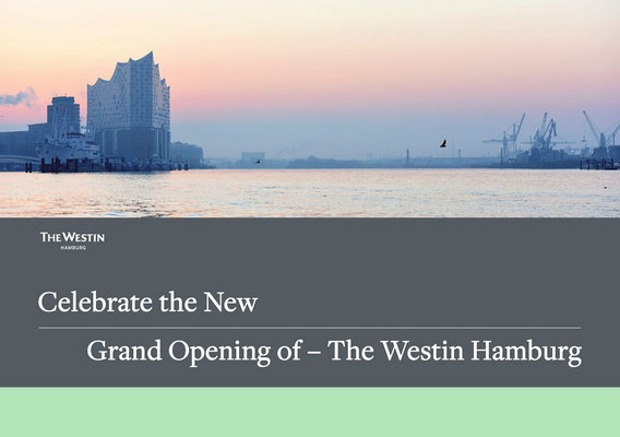 Grand Opening The Westin Hamburg Elbphilharmonie