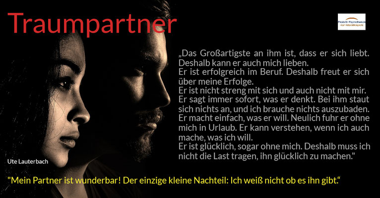 Traumpartner - Mein Partner ist wunderbar! Der einzige kleine Nachteil Ich weiß nicht ob es ihn gibt.