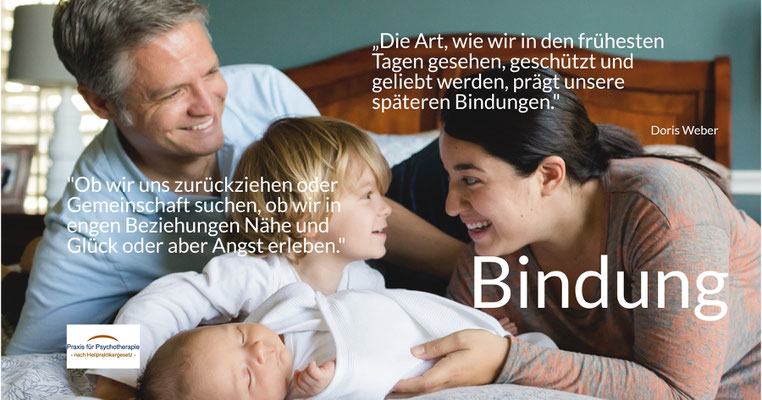 Bindung - Die Art, wie wir in den frühesten Tagen gesehen, geschützt und geliebt werden, prägt unsere späteren Bindungen.
