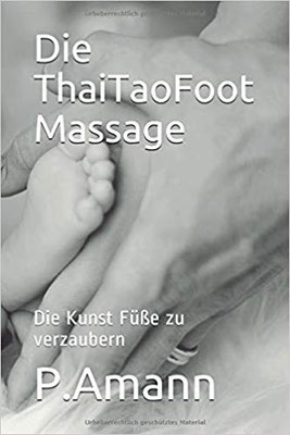 Die ThaiTaoFoot Massage: Die Kunst Füße zu vrzaubern