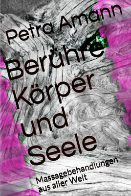 Berühre Körper und Seele: Massagebehandlungen aus aller Welt
