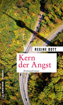 Regine Bott, Kern der Angst, Gmeiner Verlag