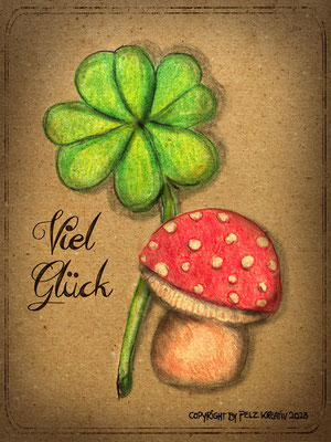 Titel: Grußkarte "Viel Glück" - Größe: 15 x 20 cm - Art: Holzfarbstiftzeichnung - © by Emil Pelz 2023