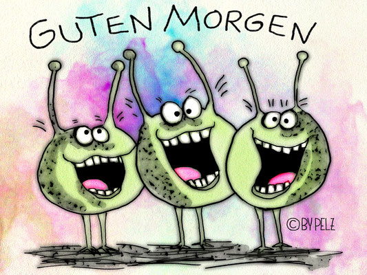 Außerirdische, Trio, Guten Morgen, Fröhlichkeit, Cartoon, Zeichnung, Zitat, digiART, Illustration, Copyright by Pelz, 2026.