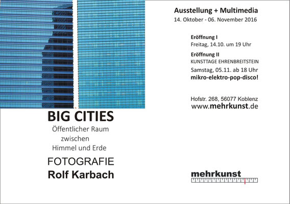 Rolf Karbach: BIG CITIES, Fotoausstellung, mehrkunst e.V.  