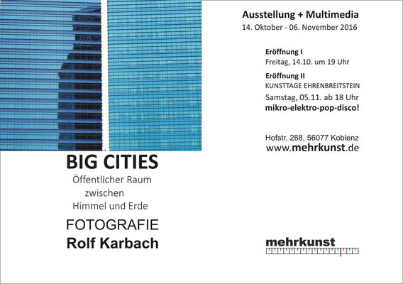Rolf Karbach: BIG CITIES, Fotoausstellung, mehrkunst e.V.  