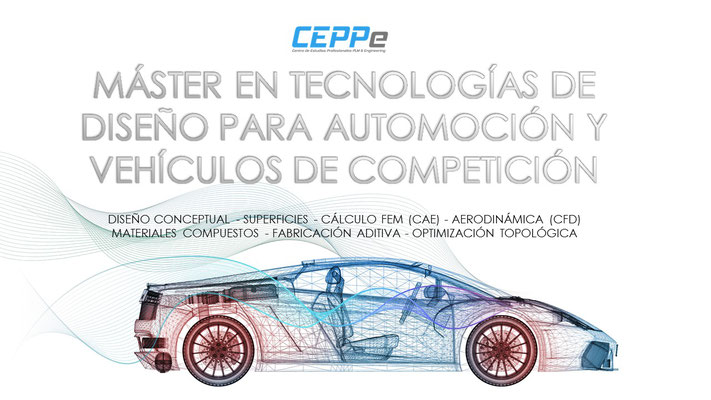 MÁSTER EN TECNOLOGÍAS DE DISEÑO PARA AUTOMOCIÓN Y VEHÍCULOS DE COMPETICIÓN