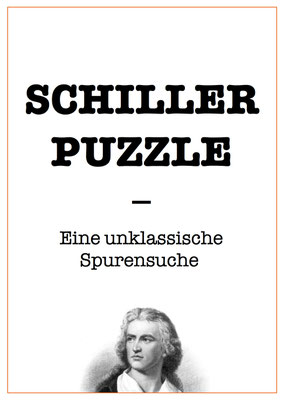 SCHILLER PUZZLE | Eine unklassische Spurensuche