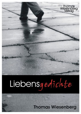 LIEBENSGEDICHTE | Gedichte diesseits und jenseits der Tränen