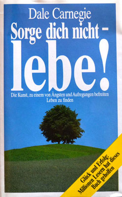  Buch-Sorge dich nicht-lebe!