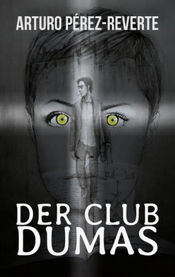 2020 - Coverdesign zu "Der Club Dumas" von Arturo Peréz-Reverte