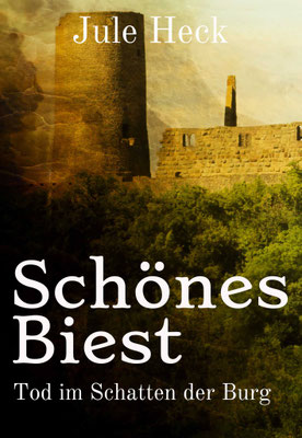 3.  - IM KALTEN LOCH - Tod im Schatten der Burg von Autorin Jule Heck