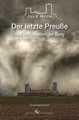 6.  - LEBENDIG BEGRABEN - Tod im Schatten der Burg von Autorin Jule Heck