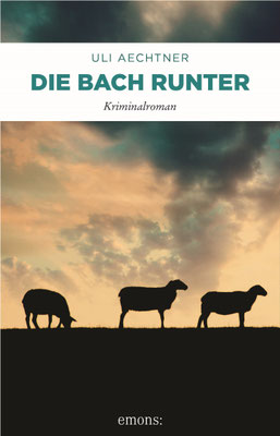 Cover "Die Bach runter" von Uli Aechtner, emons: Verlag