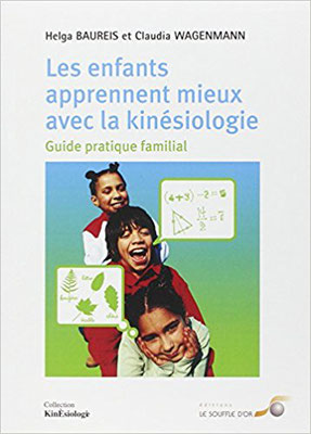 https://www.amazon.fr/enfants-apprennent-mieux-avec-kin%C3%A9siologie/dp/2840582953/ref=sr_1_1?s=books&ie=UTF8&qid=1509813717&sr=1-1&keywords=les+enfants+apprennent+mieux+avec+la+kin%C3%A9siologie