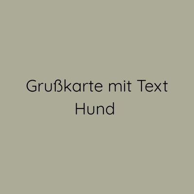 Karten mit Hundemotiv & Text 