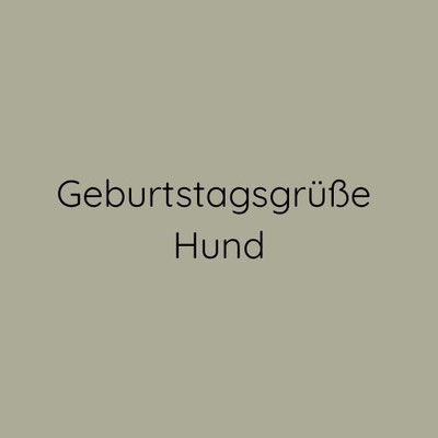 Geburtstagsgrüße mit Hundemotiv
