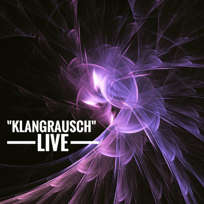 "Klangrausch- Live"