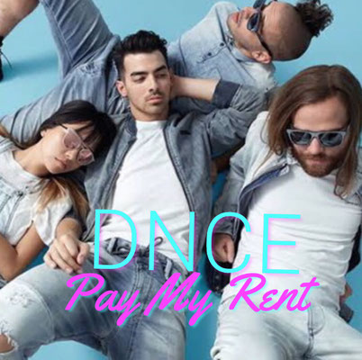 DNCE - Pay My Rent single (made by Tamika NJB Team)