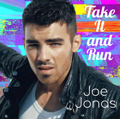 Joe Jonas - Take It And Run single (made by Tamika NJB Team)