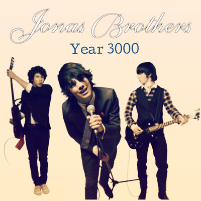 Jonas Brothers - Year 3000 single (made by Tamika NJB Team)