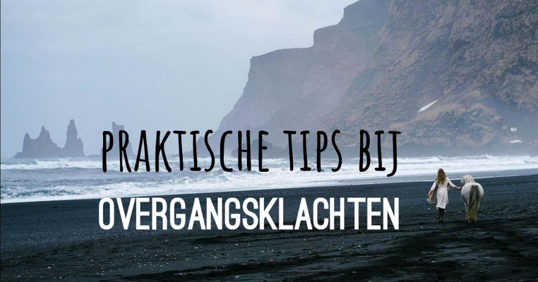Praktische tips bij overgangsklachten