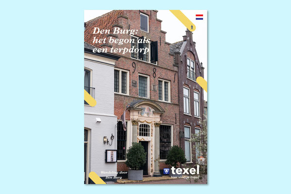 Historische wandeling Den Burg boekje vormgegeven voor VVV Texel ism Ria Kuip