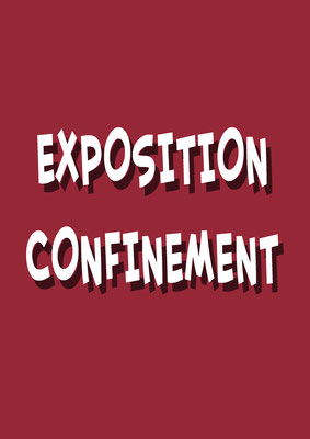Exposition confinement & covid