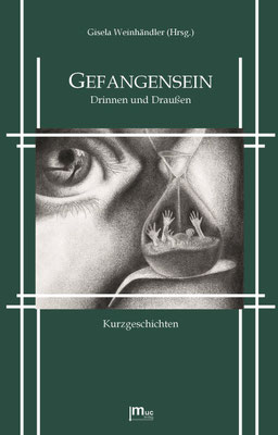Gefangensein - Kurzgeschichten