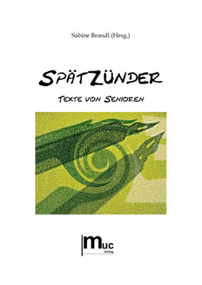 Spätzünder (Anthologie, Hrsg. Sabine Brandl)