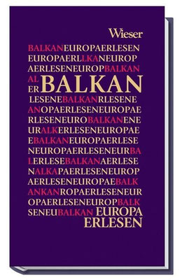 Balkan: Europa Erlesen, Wieser Verlag