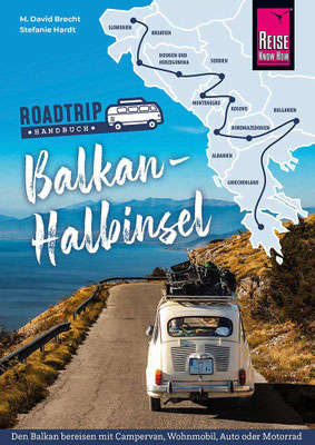 Roadtrip Handbuch Balkan-Halbinsel von Reise Know-How