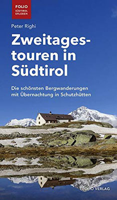 Buch Zweitagestouren Hüttenwanderung in Südtirol