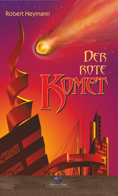 Heymann Robert_Der rote Komet_2023_01_13