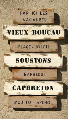 Panneau décoré de directions du Sud-Ouest, Capbreton, Vieux Boucau, sur pancartes vieillies dans l'esprit bois flotté