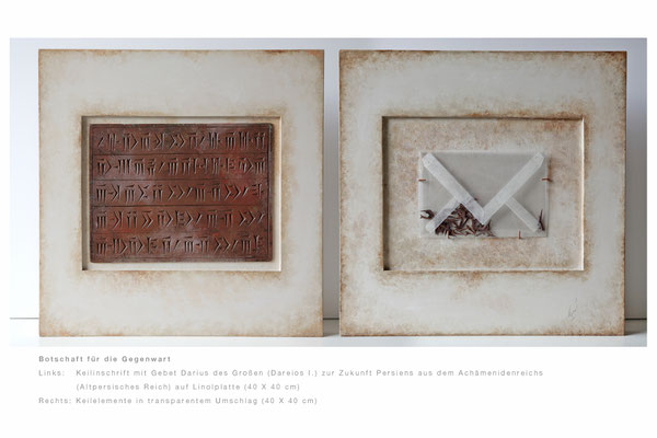 Messages for today - stone ached message of Darius, third king of Achaemenid Empire "God bless this country from enemies, drought and lie", 2010, twice 40x40 cm, acrylic on wood