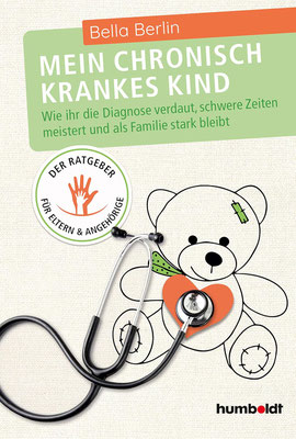 Bella Berlin: Mein chronisch krankens Kind