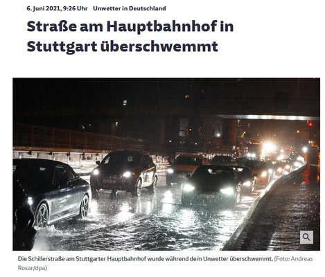 Unwetter Stuttgart I, 5. Juni: Wie von S21-Kritikern prognostiziert, schaffte es der neue Nesenbachdüker wegen der vertikalen Umlenkung nicht, die sich nun häufenden Wassermassen abzuleiten.