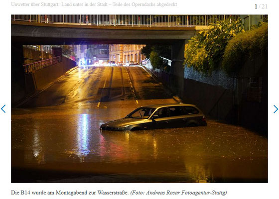 Auch die weiteren Unterführungen der Haupstätter Straße/ B14 wie hier am Österreichischem Platz waren unter Wasser. Auch hier abgesoffenes Auto. Ebenso vollgelaufen Planie-Tunnel, Leuzetunnel, Schwanenplatztunnel