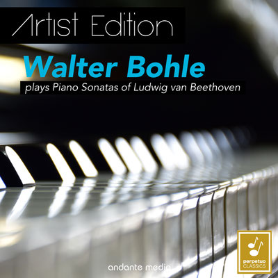 Artist Edition: Walter Bohle plays Ludwig van Beethoven