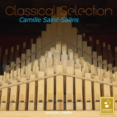 Classical Selection - Saint-Saëns: Organ Works