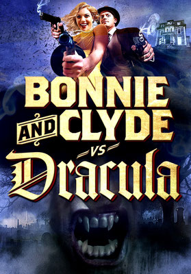 Bonnie & Clyde Vs. Dracula (2008/de Timothy Friend) 