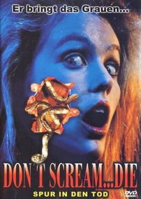 Don't Scream... Die (1991/de Rolfe Kanefsky)