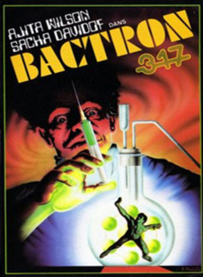 Bactron 317 (1979/de Jean-Claude Strömme & Bruno Zincone) 