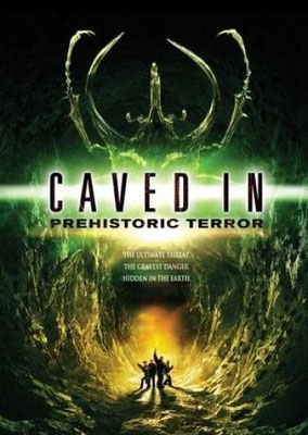Caved In - Prehistoric Terror (2007/de Richard Pepin)