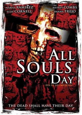 All Souls Day - La Journée Des Morts (2005/de Jeremy Kasten)