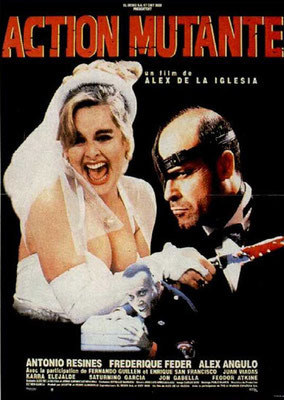 Action Mutante (1992/de Alex De La Iglesia)